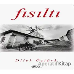 Fısıltı - Dilek Öztürk - Gülnar Yayınları