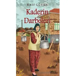 Kaderin Darbeleri - Raif Güven - Gülnar Yayınları