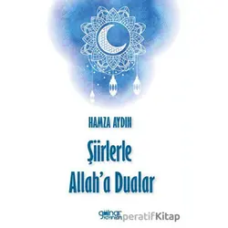 Şiirlerle Allaha Dualar - Hamza Aydın - Gülnar Yayınları