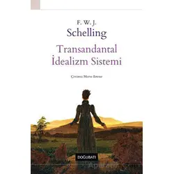 Transandantal İdealizm Sistemi - F. W. J. Schelling - Doğu Batı Yayınları