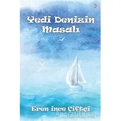 Yedi Denizin Masalı - Eren İnce Çiftçi - Cinius Yayınları