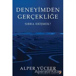 Deneyimden Gerçekliğe - Alper Yüceer - Cinius Yayınları