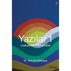 Yazılar 1 - M. Kemal Adatepe - Cinius Yayınları