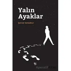 Yalın Ayaklar - Şanver Sarısaltun - Halk Kitabevi