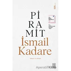 Piramit - İsmail Kadare - Ketebe Yayınları