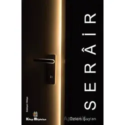 Serair - Özlem Şaylan - Kitap Müptelası Yayınları
