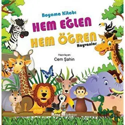 Hem Eğlen Hem Öğren - Hayvanlar - Cem Şahin - Kitap Müptelası Yayınları