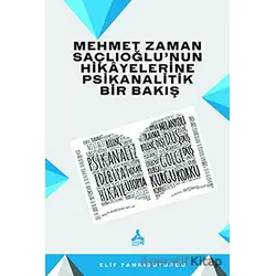 Mehmet Zaman Saçlıoğlu’nun Hikayelerine Psikanalitik Bir Bakış