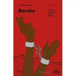 Baraka: Son “Köle Kargosunun” Gerçek Hikayesi - Zora Neale Hurston - İthaki Yayınları