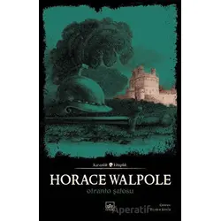 Otranto Şatosu - Horace Walpole - İthaki Yayınları