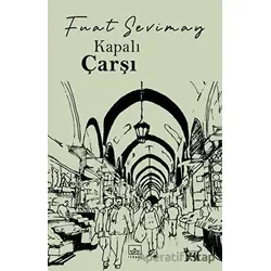 Kapalıçarşı - Fuat Sevimay - İthaki Yayınları