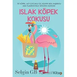 Islak Köpek Kokusu - Selgin GB - Cinius Yayınları