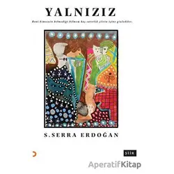 Yalnızız - S. Serra Erdoğan - Cinius Yayınları