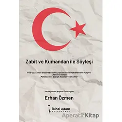 Zabit ve Kumandan ile Söyleşi - Kolektif - İkinci Adam Yayınları