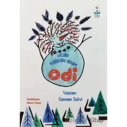 Uçan Kardan Adam Odi - Senem Selvi - Luna Çocuk Yayınları