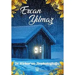 Dr. Kirkorun Jinekologluğu - Ercan Yılmaz - Luna Yayınları