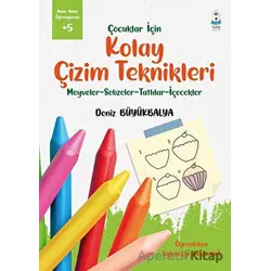 Çocuklar İçin Kolay Çizim Teknikleri - Deniz Büyükbalya - Luna Çocuk Yayınları