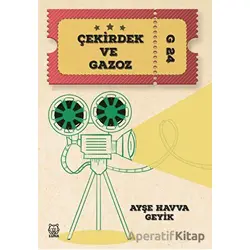 Çekirdek ve Gazoz - Ayşe Havva Geyik - Luna Yayınları