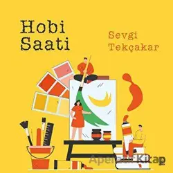 Hobi Saati - Sevgi Tekçakar - Luna Yayınları