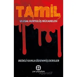 Tamil Ulusal Kurtuluş Mücadelesi - Kolektif - Yar Yayınları