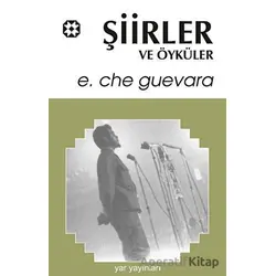 Şiirler ve Öyküler - Ernesto Che Guevara - Yar Yayınları