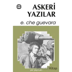 Askeri Yazılar - Ernesto Che Guevara - Yar Yayınları