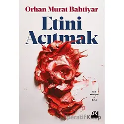 Etini Acıtmak - Orhan Murat Bahtiyar - Doğan Kitap