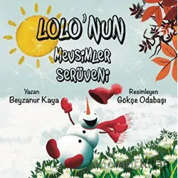Lolonun Mevsimler Serüveni - Beyzanur Kaya - İmgenin Çocukları Yayınevi