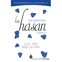 Cennet Gençlerinin Efendisi Hz. Hasan - Hilal Kara - Uğurböceği Yayınları