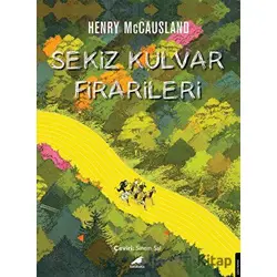 Sekiz Kulvar Firarileri - Henry McCausland - Kara Karga Yayınları