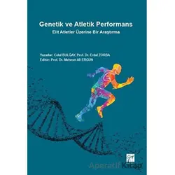 Genetik ve Atletik Performans - Celal Bulğay - Gazi Kitabevi