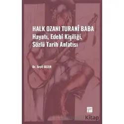 Halk Ozanı Turani Baba - Seyit Gezer - Gazi Kitabevi