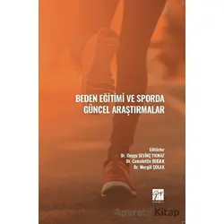 Beden Eğitimi ve Sporda Güncel Araştırmalar - Kolektif - Gazi Kitabevi