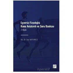 Egzersiz Fizyolojisi Konu Anlatımlı Soru Bankası - İrfan Marangoz - Gazi Kitabevi