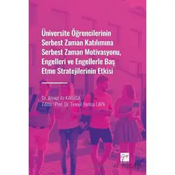 Üniversite Öğrencilerinin Serbest Zaman Katılımına Serbest Zaman Motivasyonu, Engelleri ve Engellerl