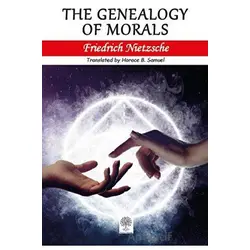The Genealogy of Morals - Friedrich Wilhelm Nietzsche - Platanus Publishing