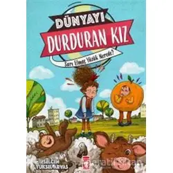 Dünyayı Durduran Kız - Sarı Elmas Yüzük Nerede - Selcen Yüksel Arvas - Timaş Çocuk