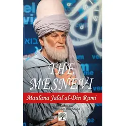 The Mesnevi - Maulana Jalal al-Din Rumi - Platanus Publishing