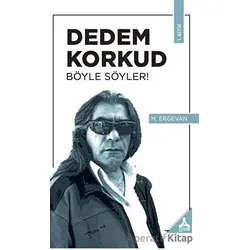 Dedem Korkud Böyle Söyler! - M. Erğevan - Sonçağ Yayınları