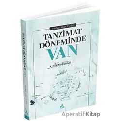 Tanzimat Döneminde Van - Serhat Aras Tuna - Sonçağ Yayınları