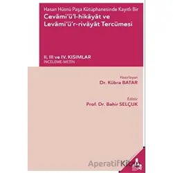 Hasan Hüsnü Paşa Kütüphanesinde Kayıtlı Bir Cevamiül-Hikayat ve Levamiür-Rivayat Tercümesi