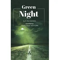 Green Night - Reşat Nuri Güntekin - Sonçağ Yayınları