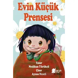 Evin Küçük Prensesi - Neslihan Yürükçü - Parya Kitap