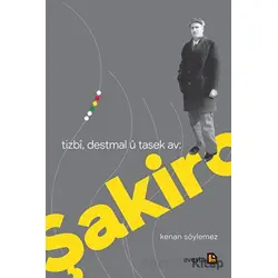 Tızbi, Destmal U Tasek Av: Şakiro - Kenan Söylemez - Avesta Yayınları