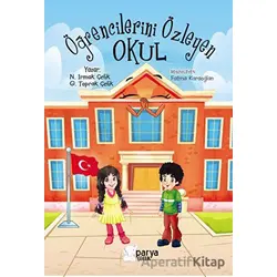 Öğrencilerini Özleyen Okul - N. Irmak Çelik - Parya Kitap