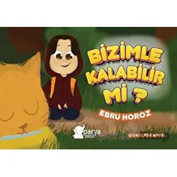Bizimle Kalabilir Mi? - Ebru Horoz - Parya Kitap