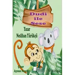 Dudi ile Sese - Neslihan Yürükçü - Parya Kitap