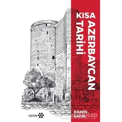 Kısa Azerbaycan Tarihi - Ramin Sadık - Yeditepe Yayınevi