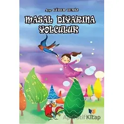 Masal Diyarına Yolculuk - Ayşe Güler Temiz - Ateş Yayınları