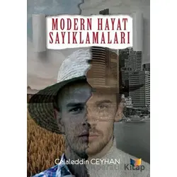 Modern Hayat Sayıklamaları - Celaleddin Ceyhan - Ateş Yayınları
